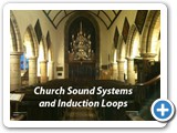 Installations of Sound Systems, Induction Loops and Audio Visual equipment throughout Churches in Somerset and Devon